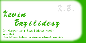 kevin bazilidesz business card